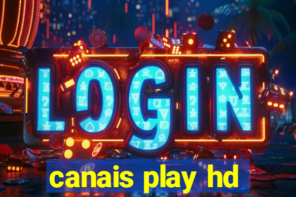 canais play hd